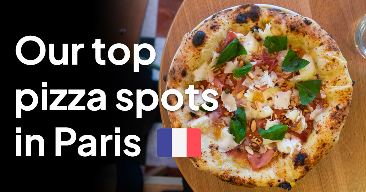 The Ultimate Guide to the Best Pizza in Paris Paris Eater